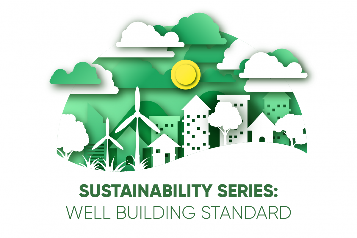 Sustainability Series: WELL Building Standard