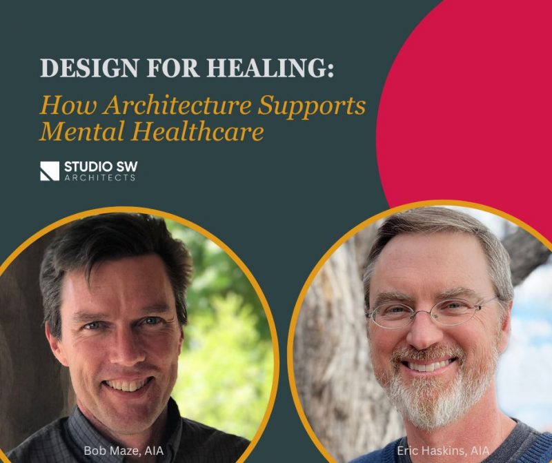 Design for Healing: How Architecture Supports Mental Healthcare at Studio Southwest